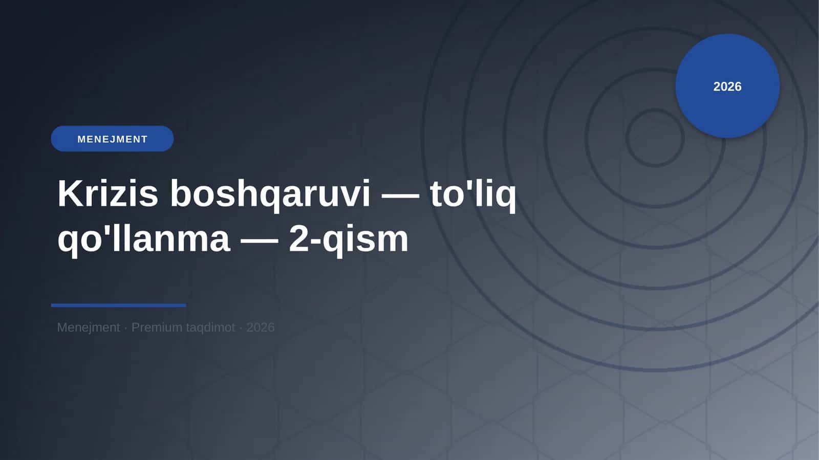 Krizis boshqaruvi — to'liq qo'llanma — 2-qism