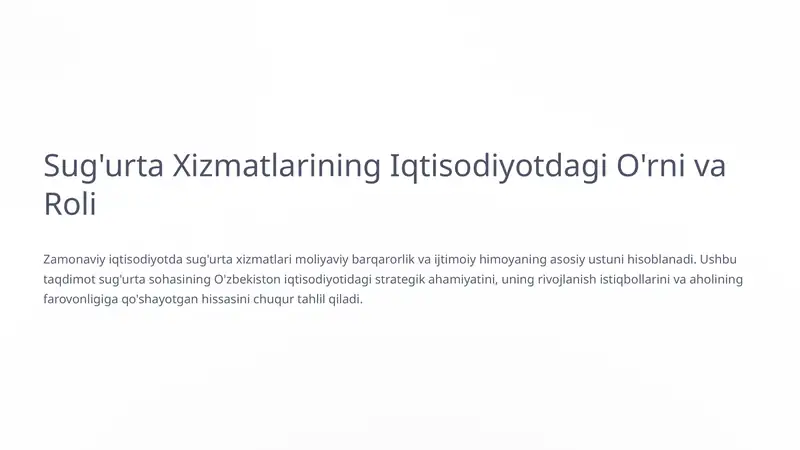 Sug'urta Xizmatlarining Iqtisodiyotdagi O'rni va Roli