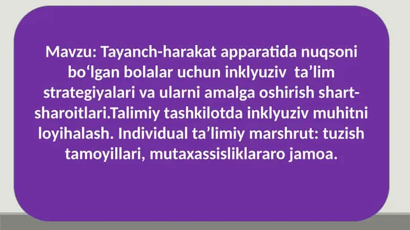 Tayanch-harakat apparatida nuqsoni bo‘lgan bolalar uchun inklyuziv ta’lim strategiyalari vaularniamalga oshirish shart-sharoitlari