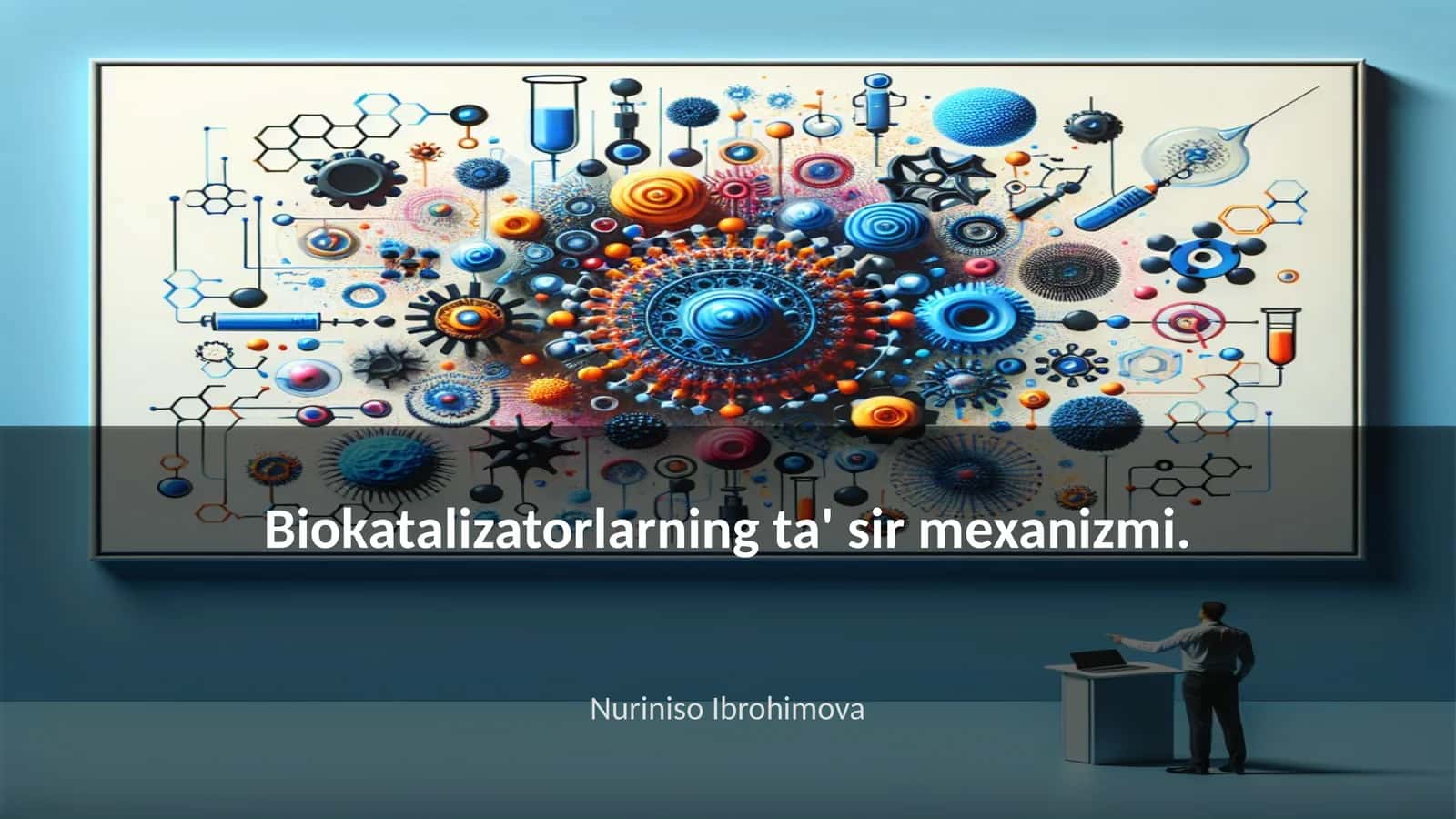 Biokatalizatorlarning ta' sir mexanizmi
