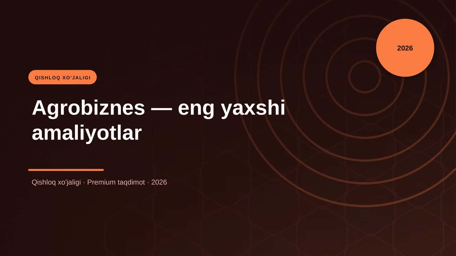 Agrobiznes — eng yaxshi amaliyotlar