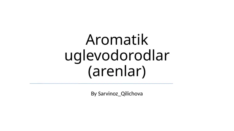 Aromatik uglevodorodlar (arenlar)