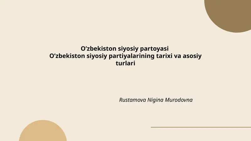 O’zbekiston siyosiy partiyalarining tarixi va asosiy turlari
