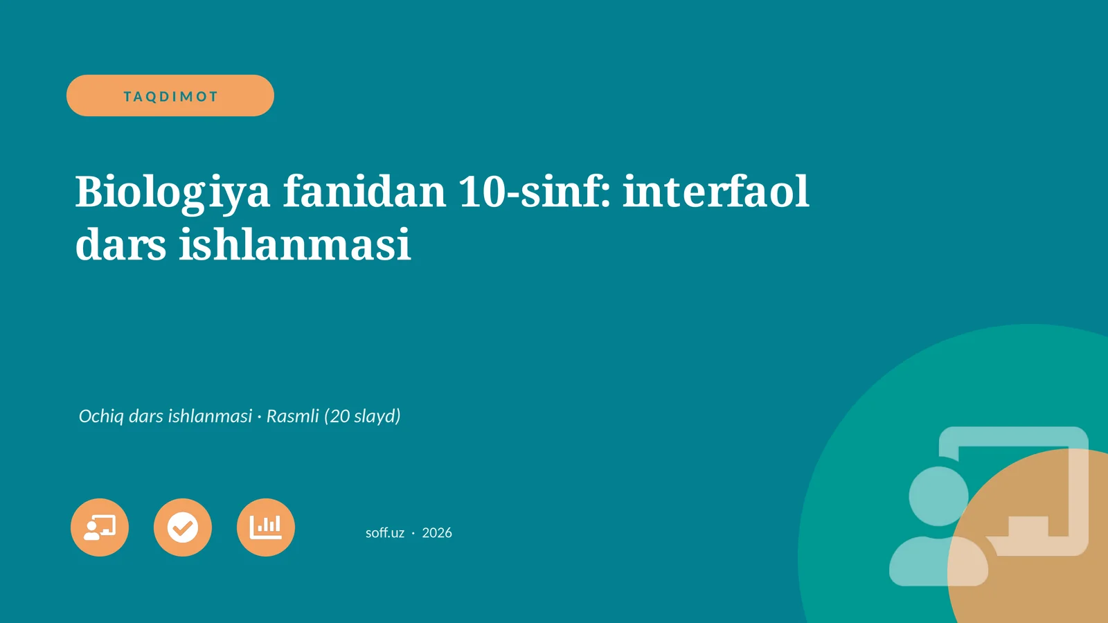 Biologiya fanidan 10-sinf: interfaol dars ishlanmasi