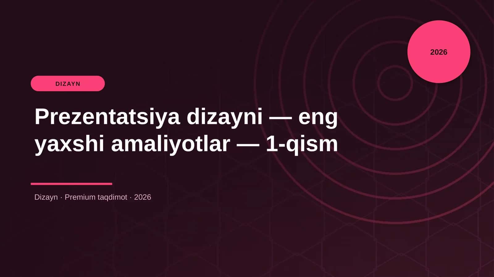 Prezentatsiya dizayni — eng yaxshi amaliyotlar — 1-qism