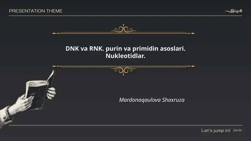DNK va RNK. purin va primidin asoslari. Nukleotidlar