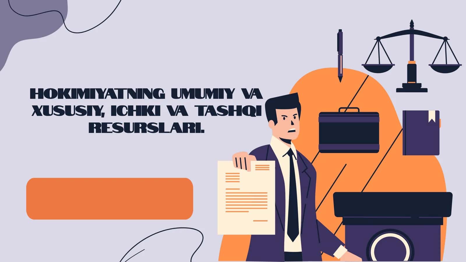 Hokimiyatning umumiy va xususiy, ichki va tashqi resurslari