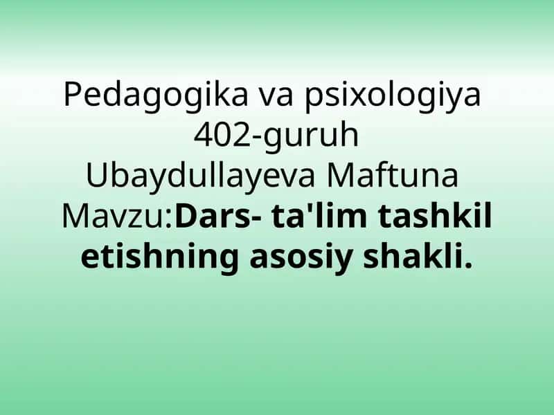 Dars-ta'lim tashkilotishning asosiy shakli