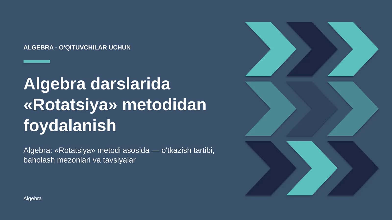 algebra darslarida rotatsiya metodidan foydalanish 1699