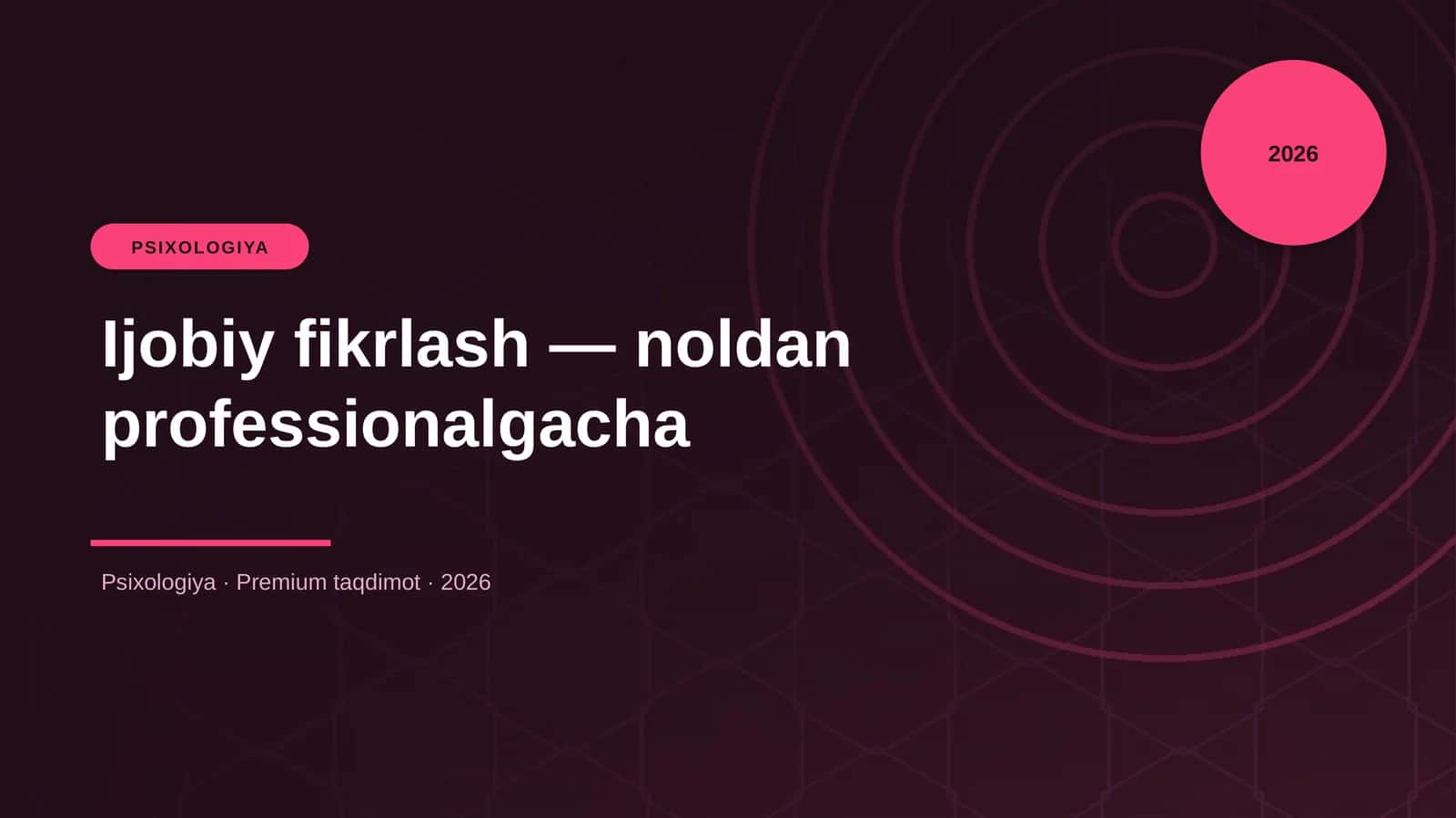 Ijobiy fikrlash — noldan professionalgacha