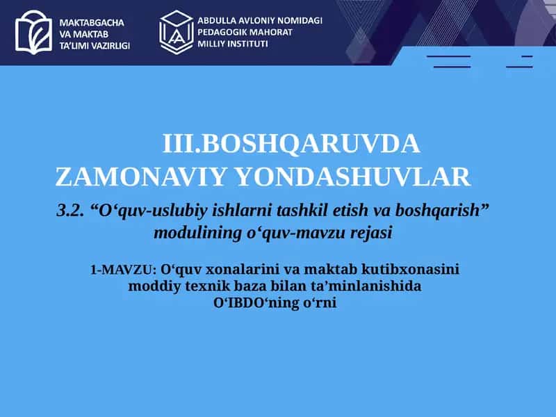O‘quv xonalarini va maktab kutibxonasini moddiy texnik baza bilan ta’minlanishida O‘IBDO‘ning o‘rni.pptx
