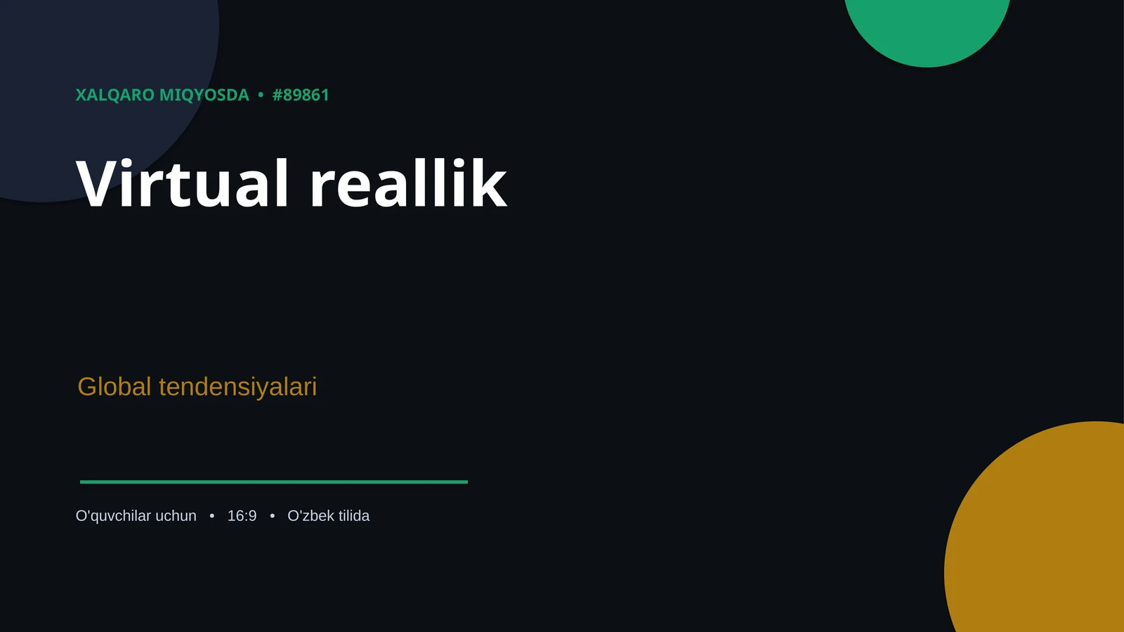 XALQARO MIQYOSDA • #89861 Virtual reallik Global tendensiyalari O'quvchilar uchun • 16:9 • O'zbek tilida