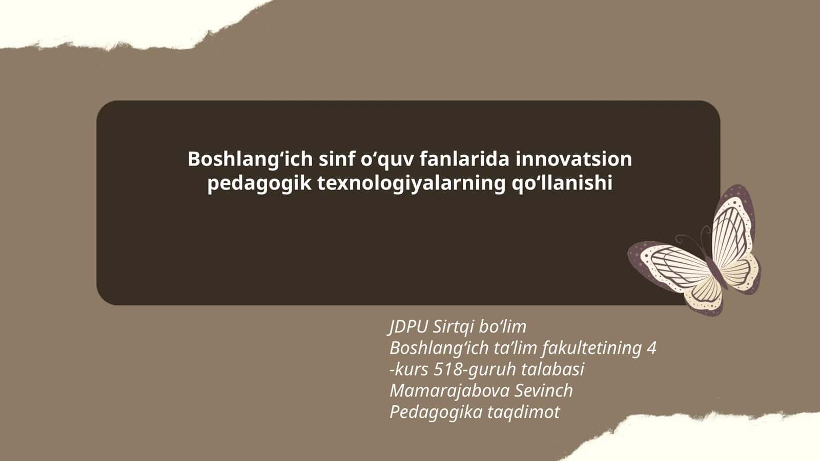 Boshlangʻich sinf oʻquv fanlarida innovatsion pedagogik texnologiyalarning qoʻllanishi