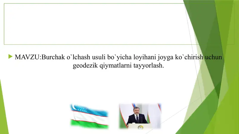Burchako`lchashusulibo`yichaloyihanijoygako`chirishuchungeodezikqiymatlarnitayyorlash