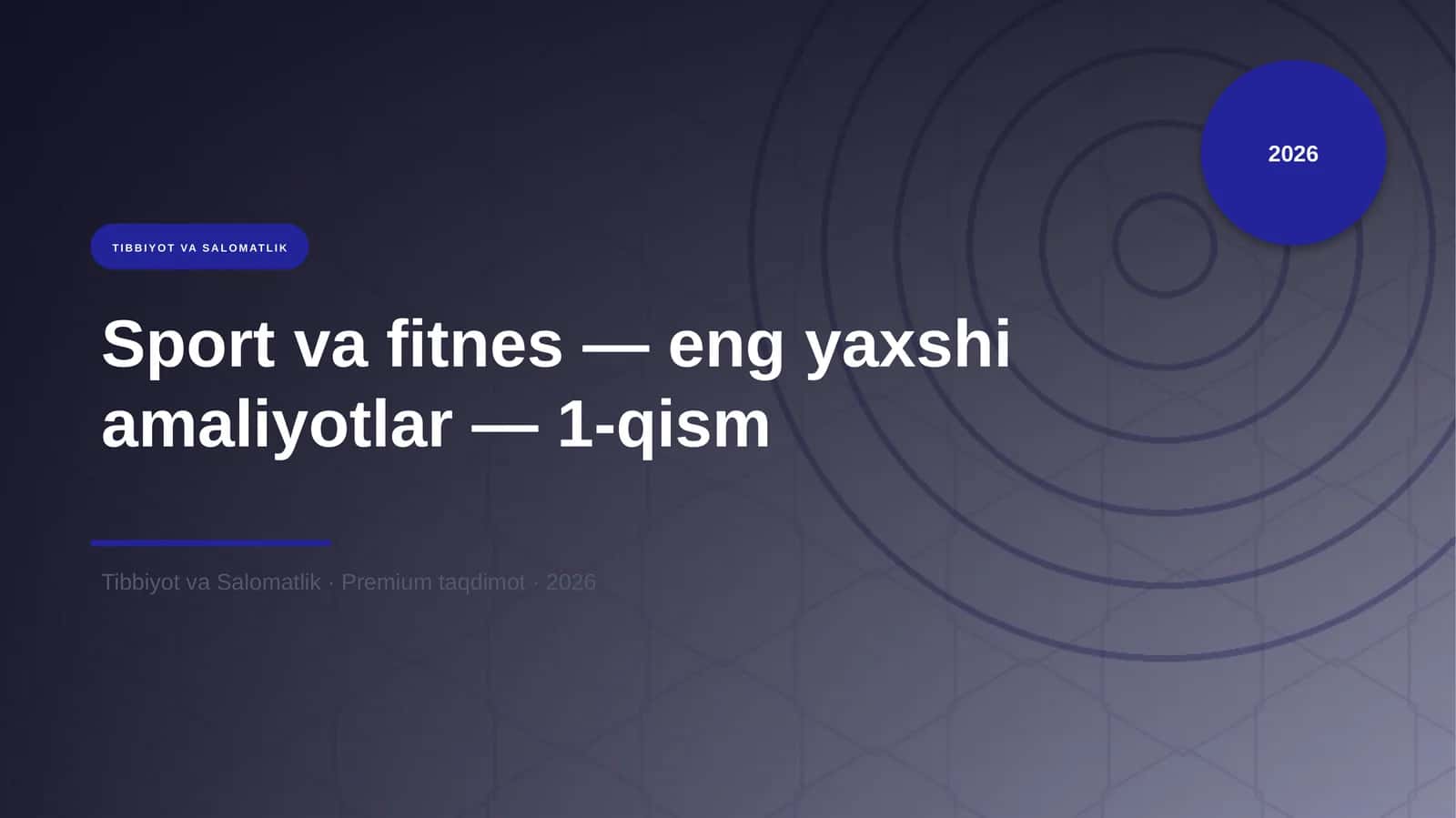 Sport va fitnes — eng yaxshi amaliyotlar — 1-qism