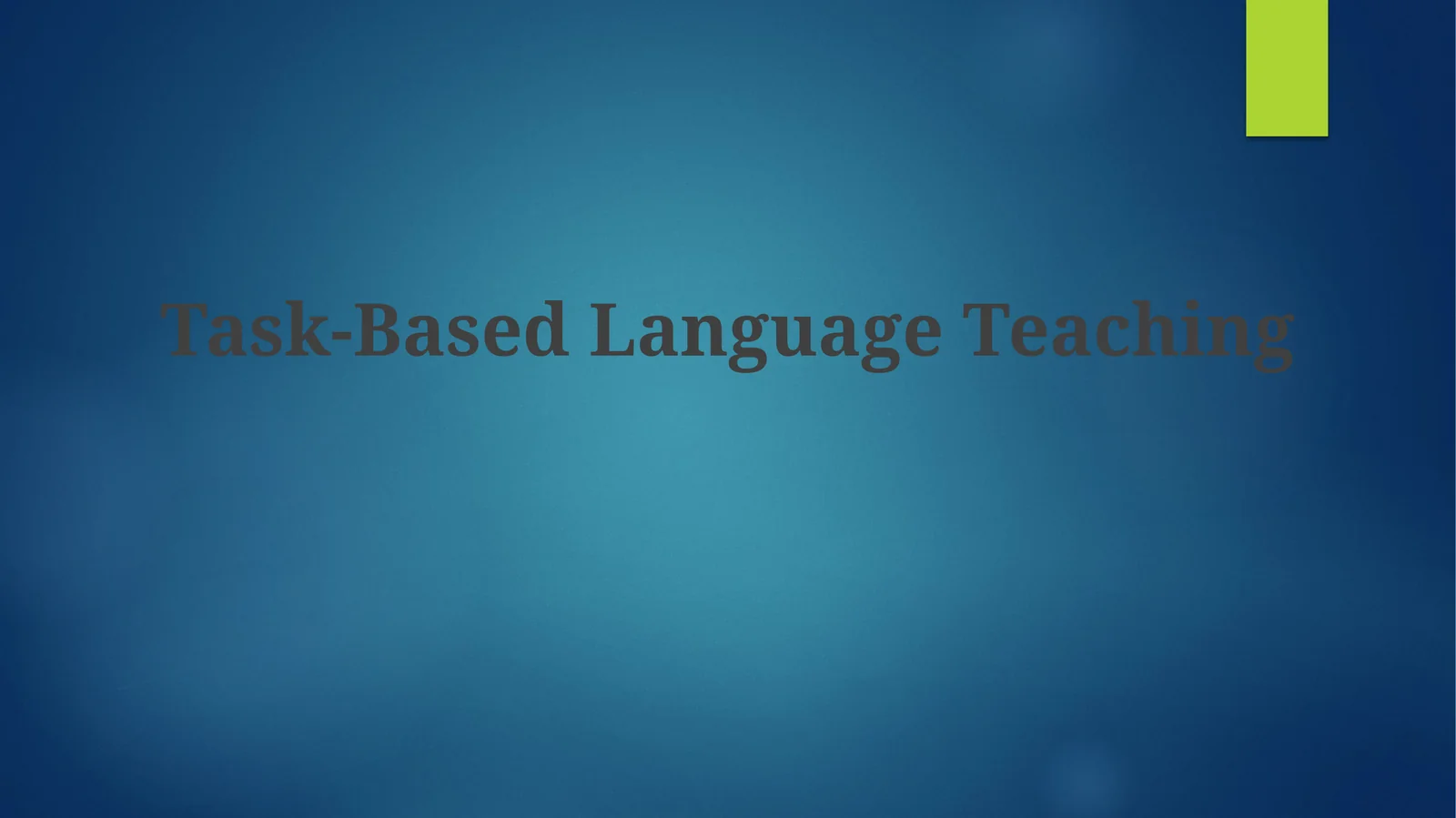 Task-Based Language Teaching