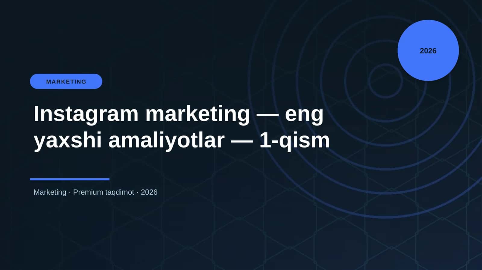 Instagram marketing — eng yaxshi amaliyotlar — 1-qism