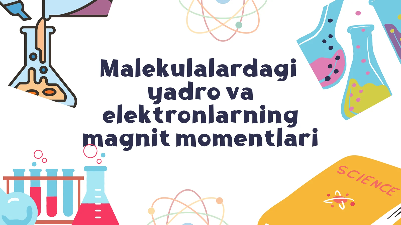 Malekulalardagi yadro va elektronlarning magnit momentlari