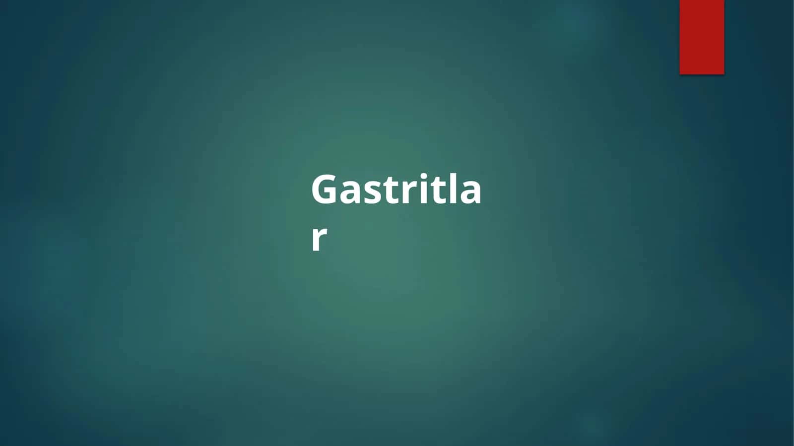 Gastritlar