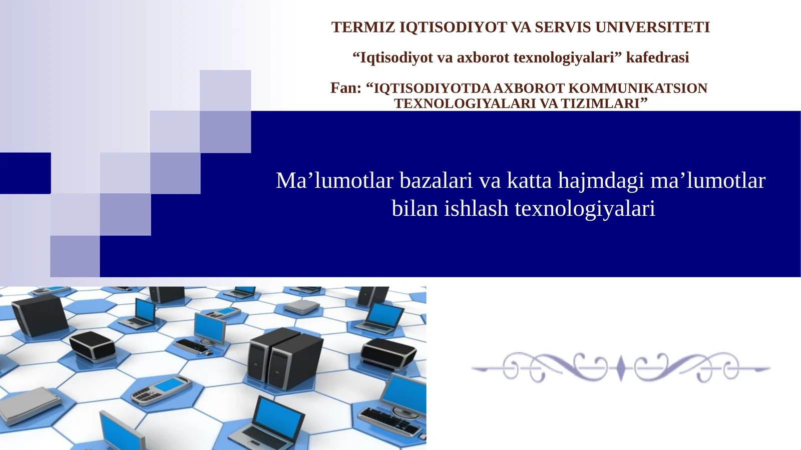 Ma’lumotlar bazalari va katta hajmdagi ma’lumotlar bilan ishlash texnologiyalari