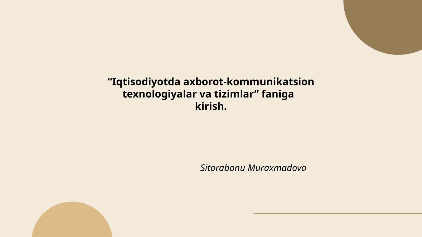Iqtisodiyotda axborot-kommunikatsion texnologiyalar va tizimlar