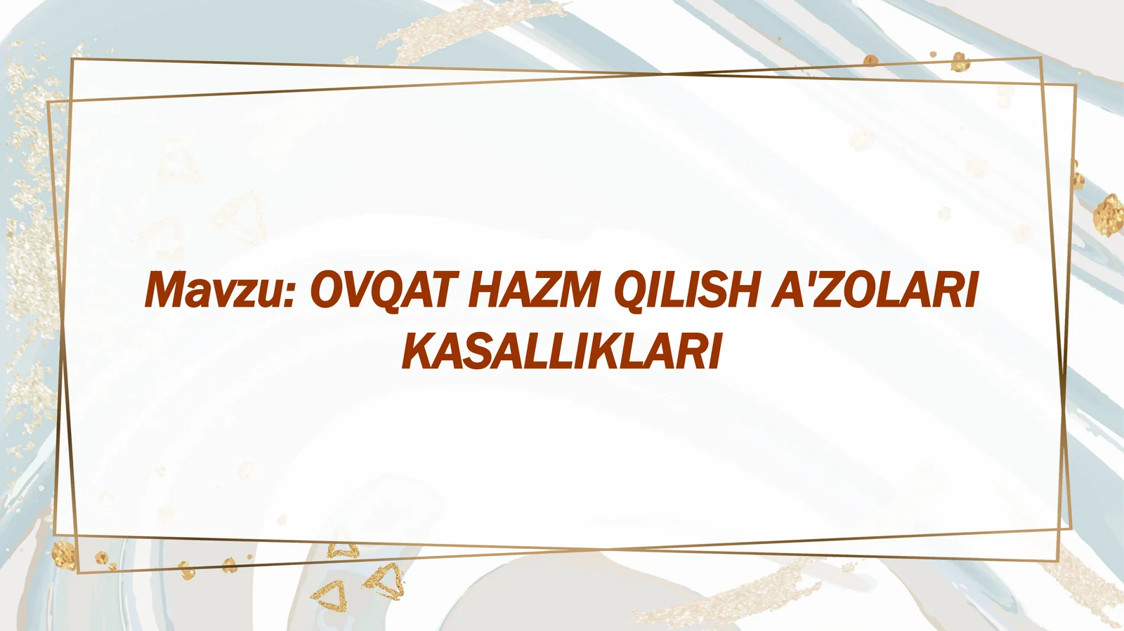 OVQAT HAZM QILISH A'ZOLARI KASALLIKLARI