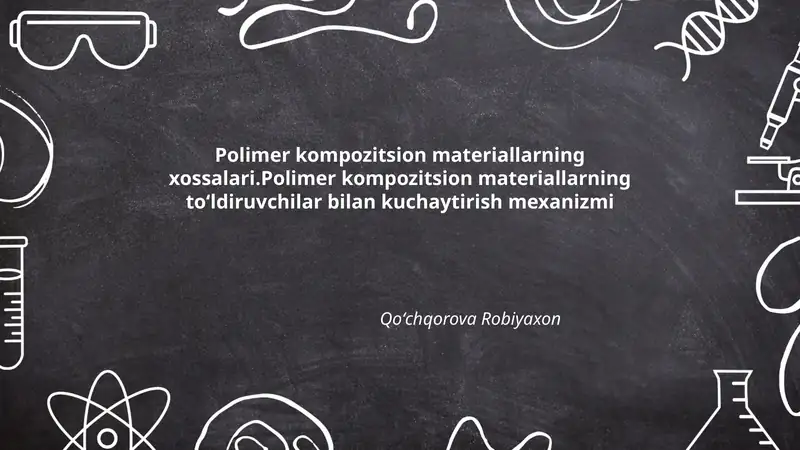 Polimer kompozitsion materiallarning xossalari