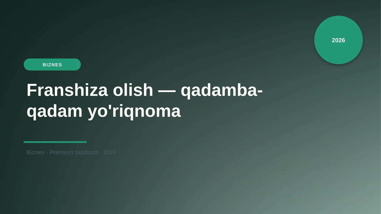 Franshiza olish — qadamba-qadam yo'riqnoma