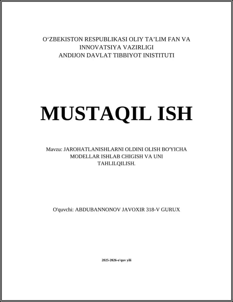 JAROHATLANISHLARNI OLDINI OLISH BO'YICHA MODELLAR ISHLAB CHIGISH VA UNI TAHLILQILISH