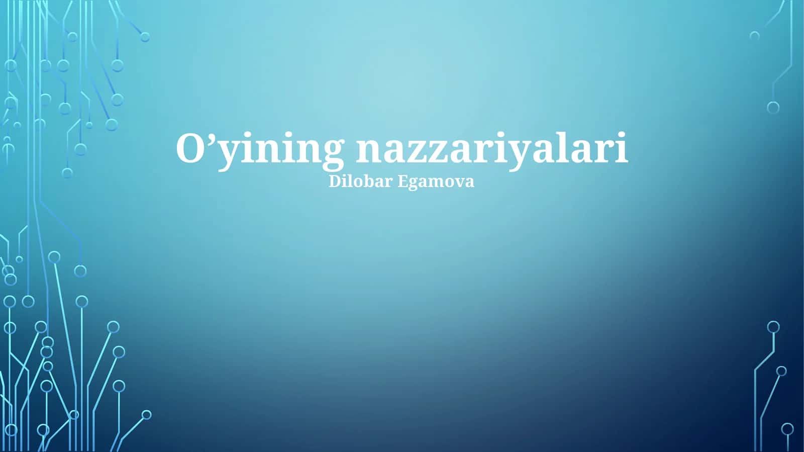 Oʼyining nazzariyalari