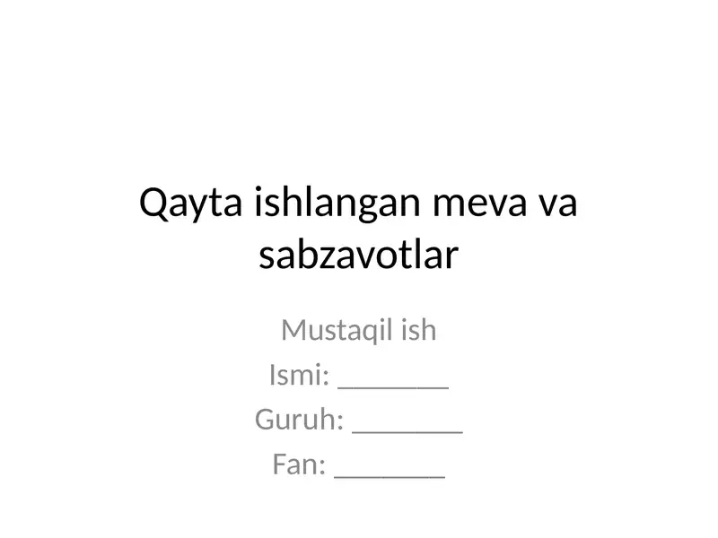 Qayta ishlangan meva va sabzavotlar