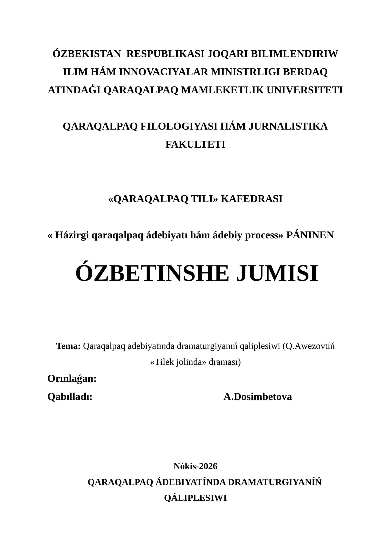 QARAQALPAQ ÁDEBIYATÍNDA DRAMATURGIYANÍŃ QÁLIPLESIWI