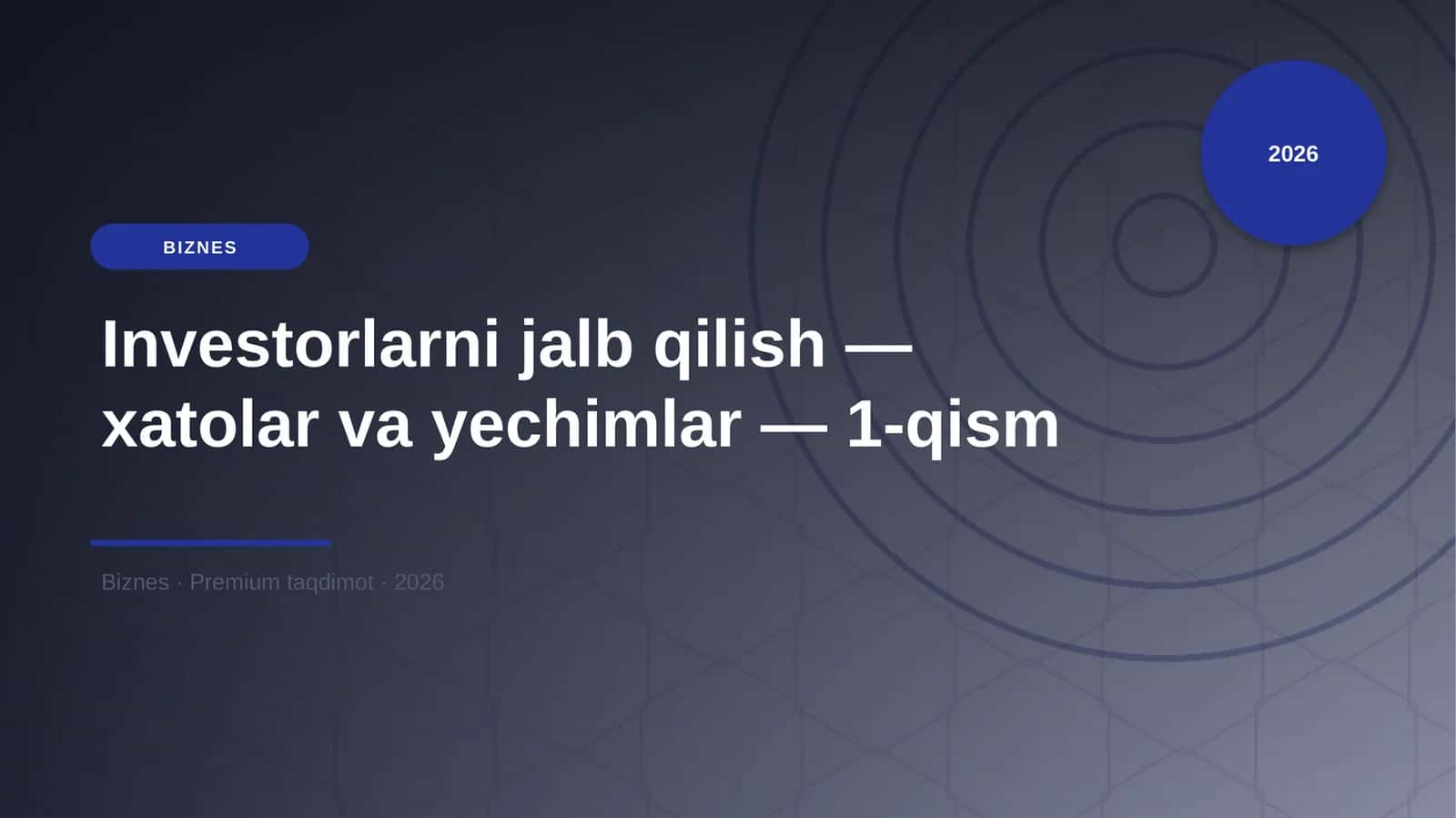 Investorlarni jalb qilish — xatolar va yechimlar — 1