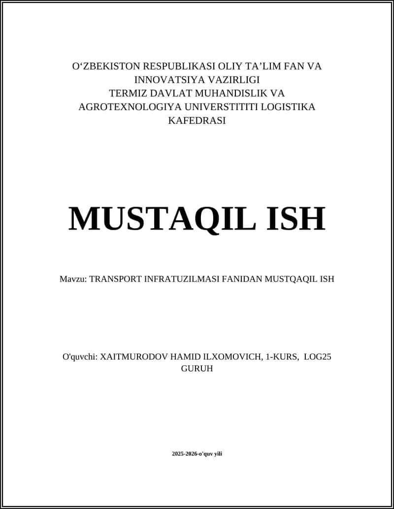 TRANSPORT INFRATUZILMASI FANIDAN MUSTQAQIL ISH