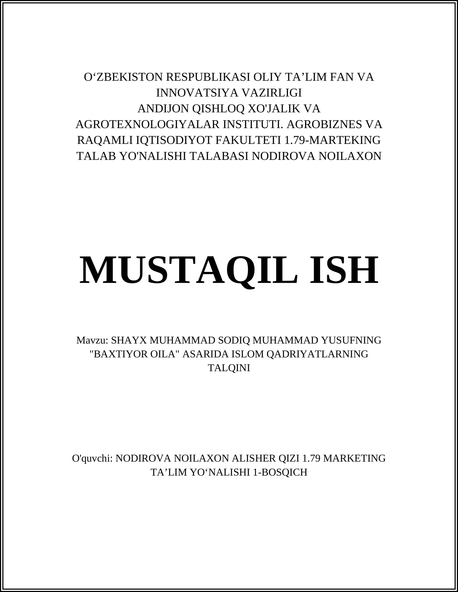 SHAYX MUHAMMAD SODIQ MUHAMMAD YUSUFNING "BAXTIYOR OILA" ASARIDA ISLOM QADRIYATLARNING TALQINI
