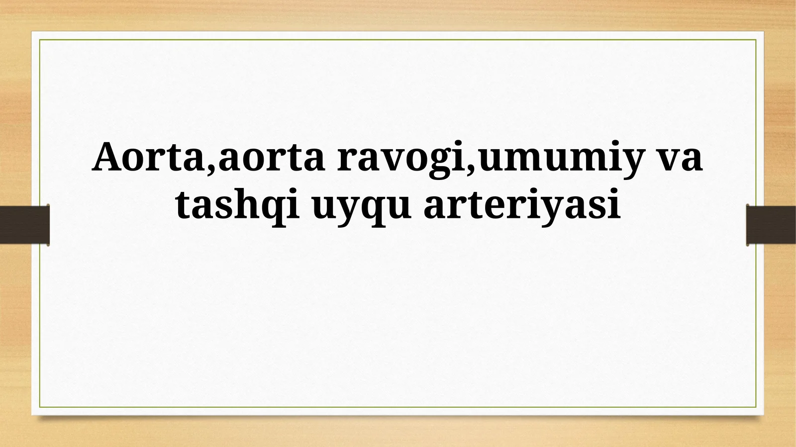 Aorta va uning yoyining anatomiyasi