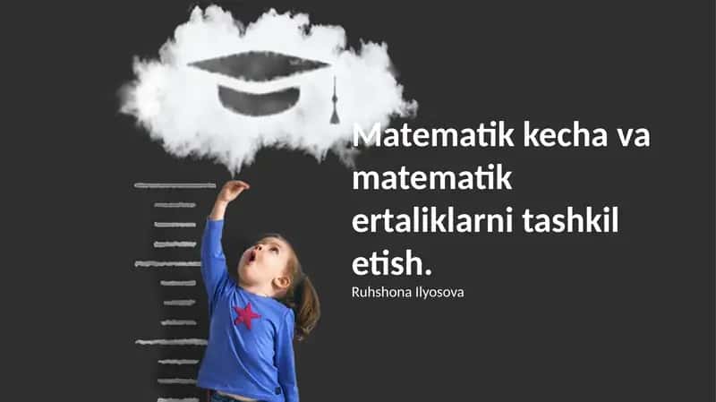 Matematik kecha va matematik ertaliklarni tashkil etish