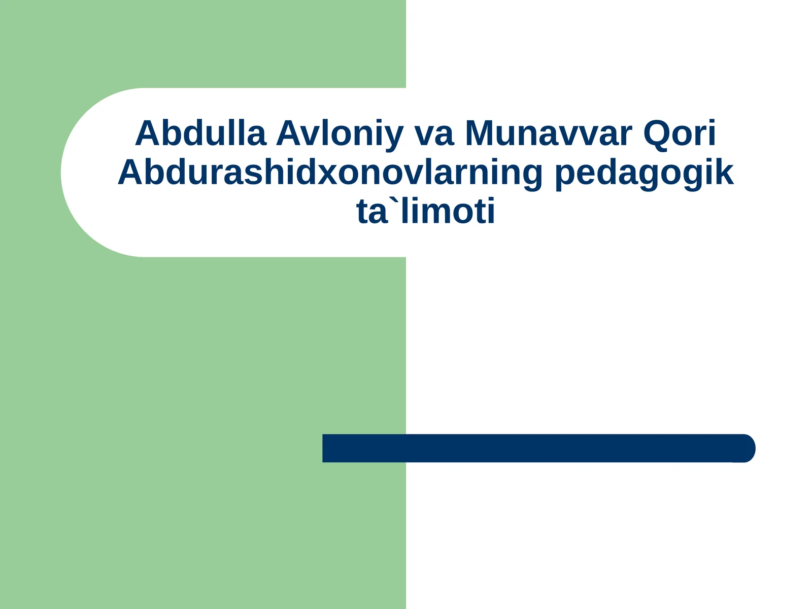 Abdulla Avloniy va Munavvar Qori Abdurashidxonovlarning pedagogik ta`limoti