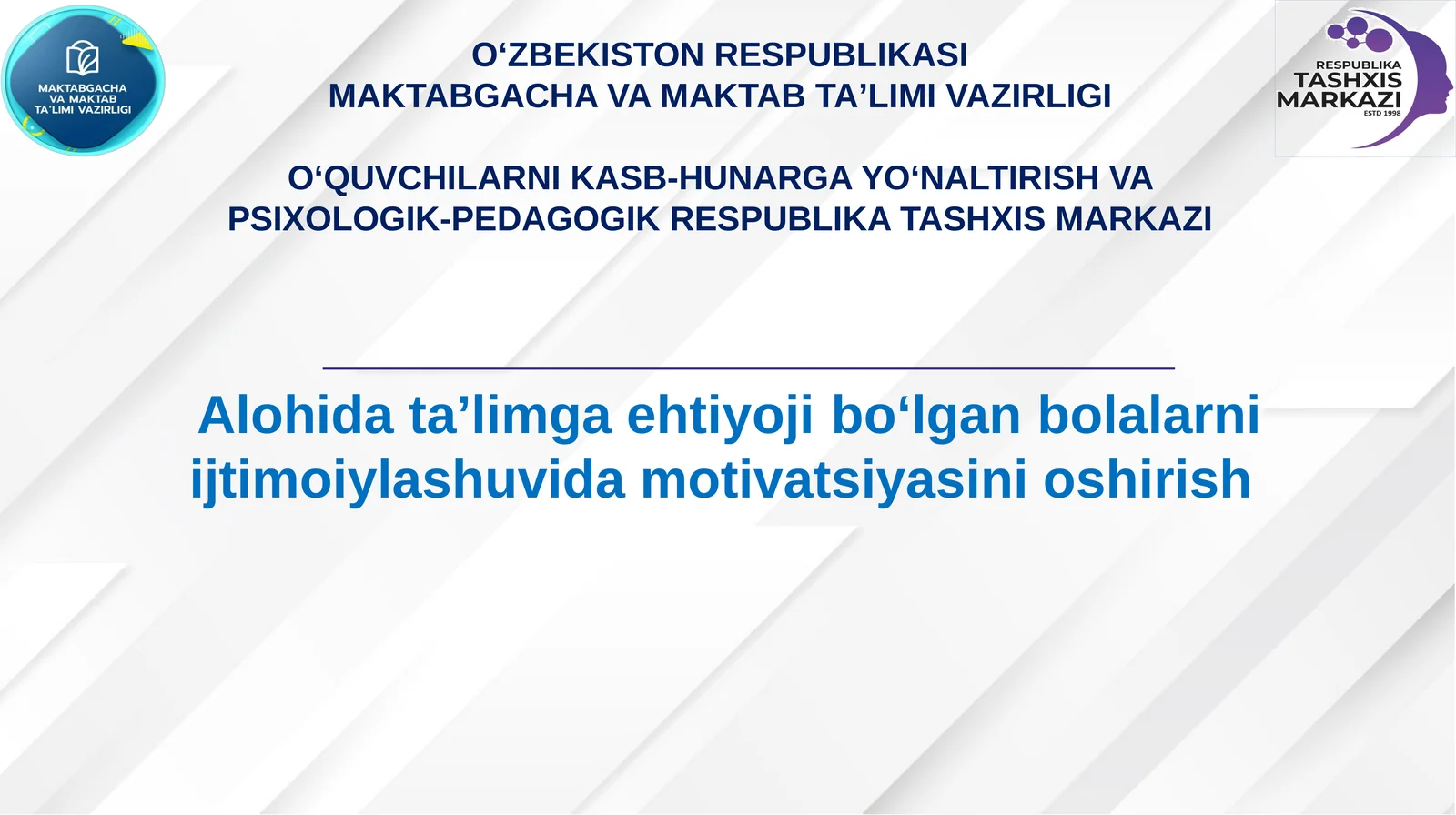 Alohida ta’limga ehtiyoji bo‘lgan bolalarni ijtimoiylashuvida motivatsiyasini oshirish
