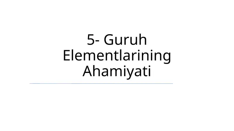 Guruh Elementlarining Ahamiyati
