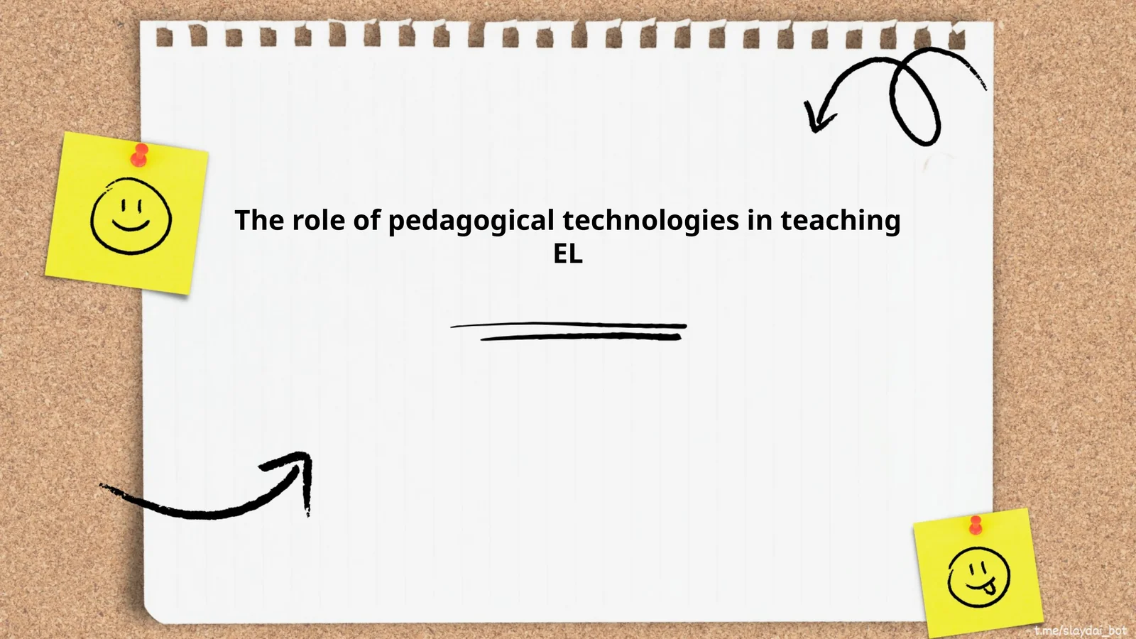 The role of pedagogical technologies in teaching EL