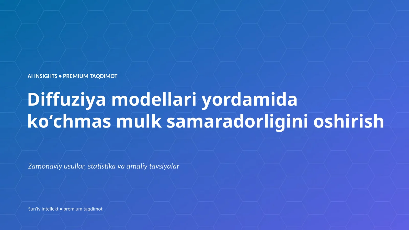 AI INSIGHTS • PREMIUM TAQDIMOT