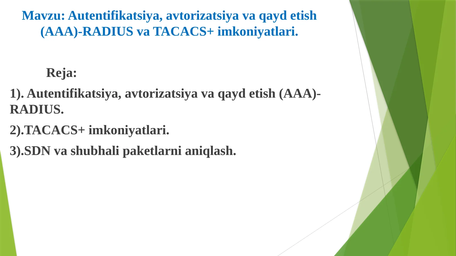Autentifikatsiya, avtorizatsiya va qaydetish (AAA) - RADIUS va TACACS+ imkoniyatlari