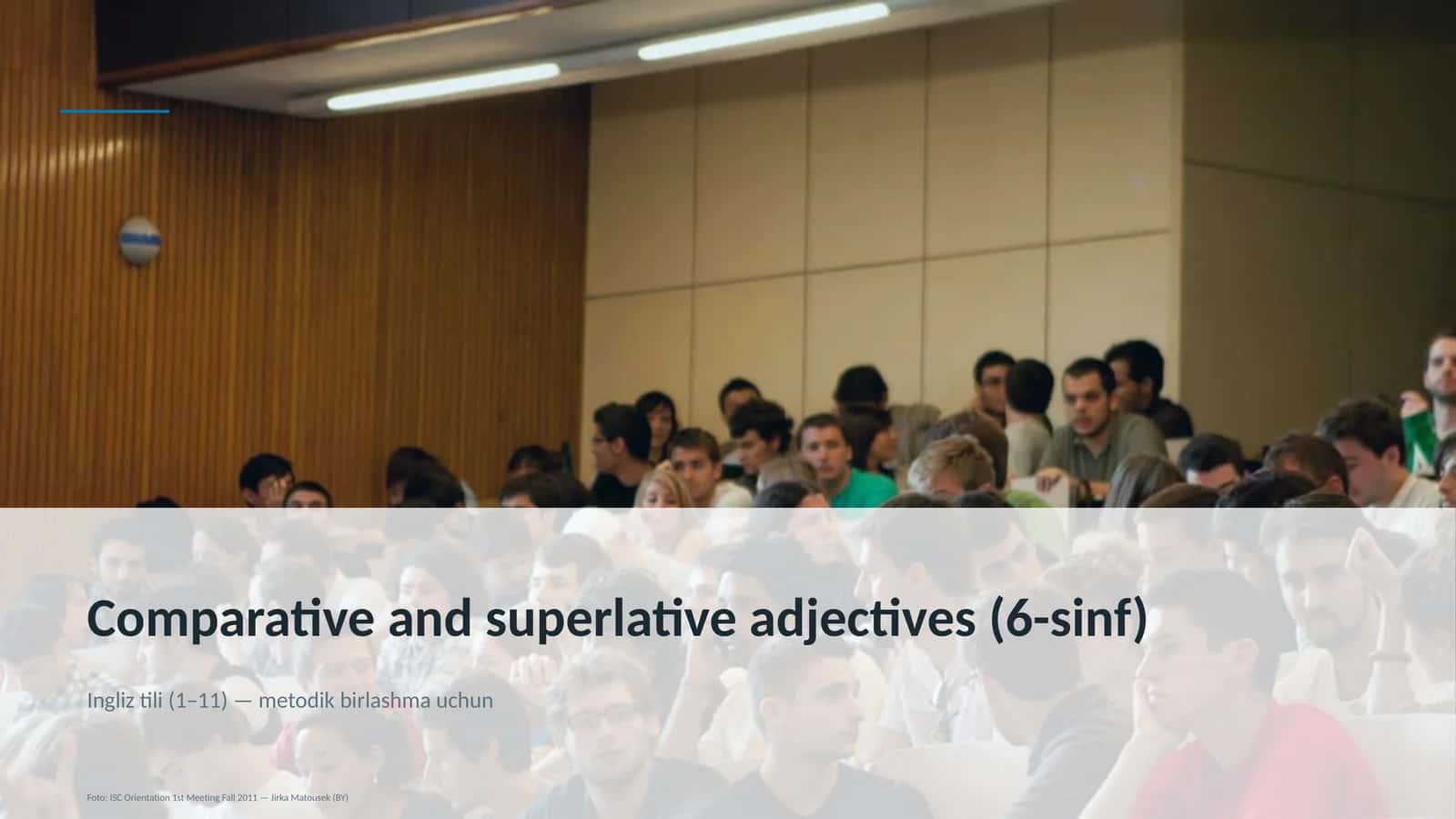 Comparative and superlative adjectives (6-sinf)