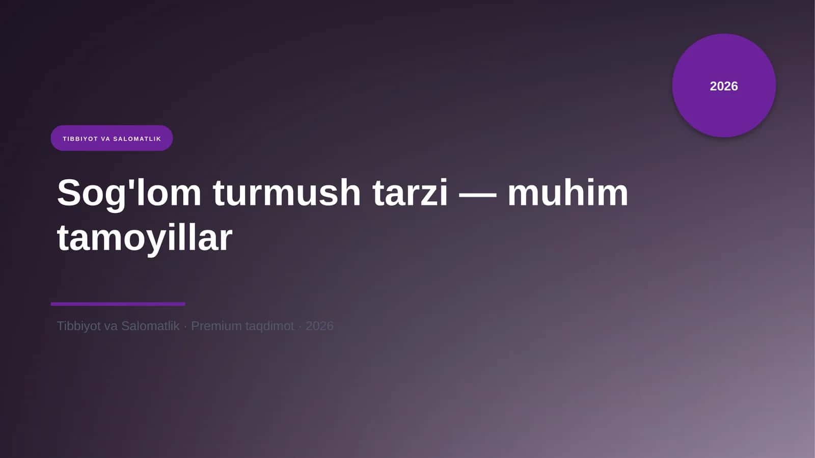 Sog'lom turmush tarzi — muhim tamoyillar