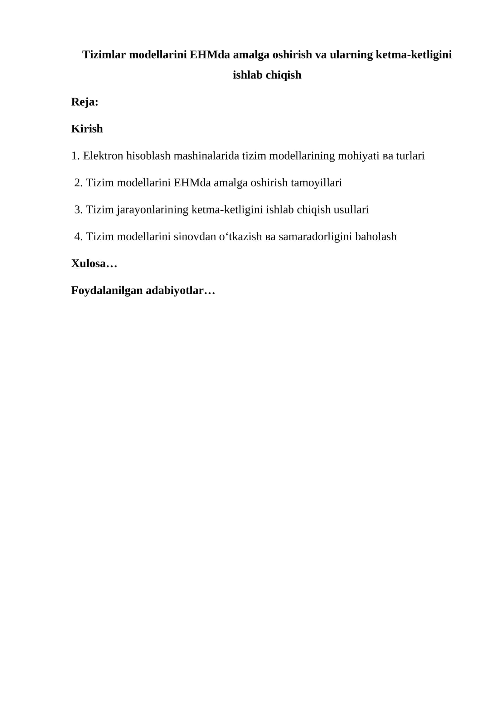 Tizim modellarini EHMda amalga oshirish va ularning ketma-ketligini ishlab chiqish