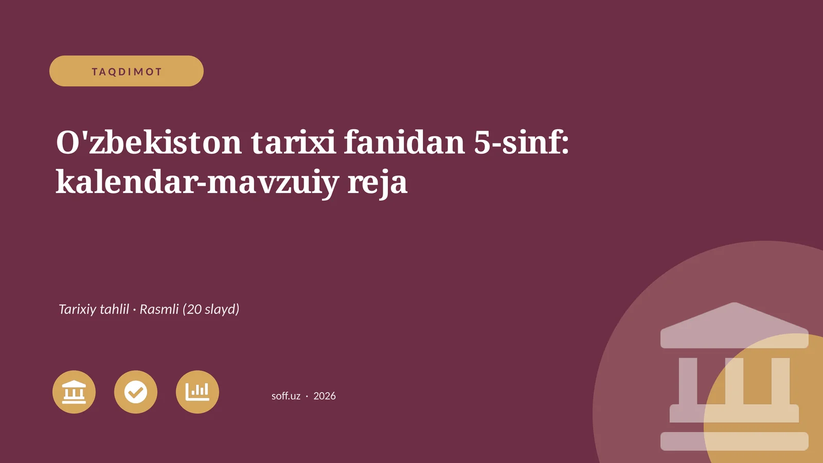O'zbekiston tarixi fanidan 5-sinf: kalendar-mavzuiy reja