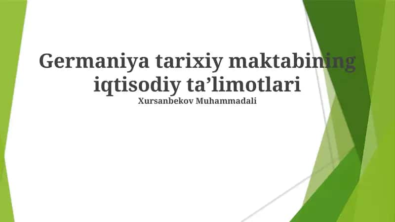Germaniya tarixiy maktabining iqtisodiy taʼlimotlari