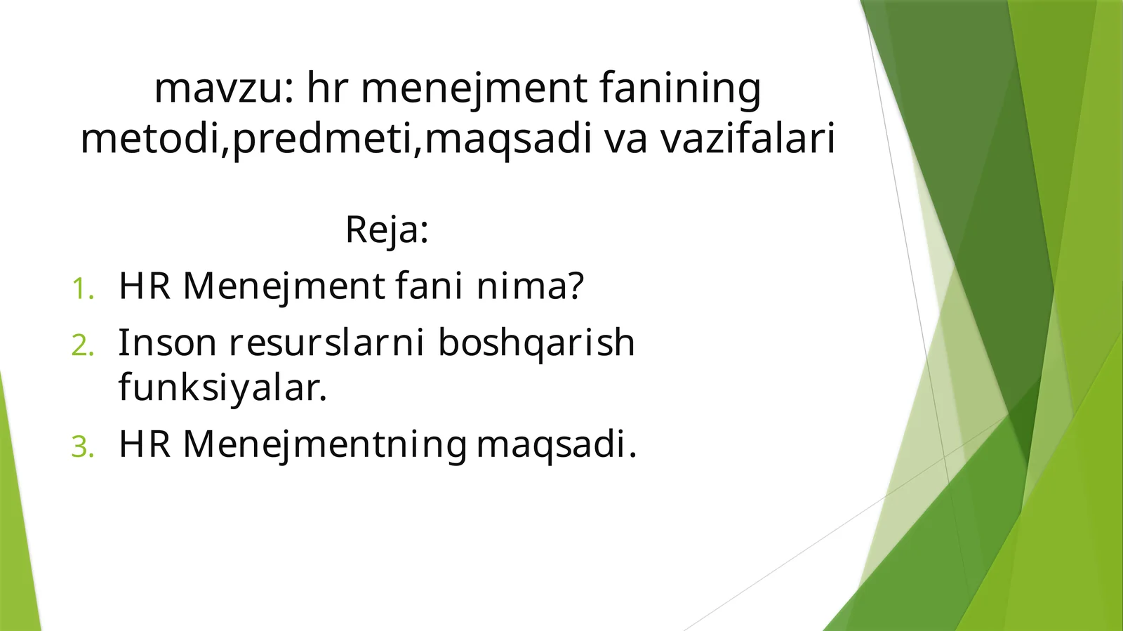 hr menejment fanining metodi,predmeti,maqsadi va vazifalari