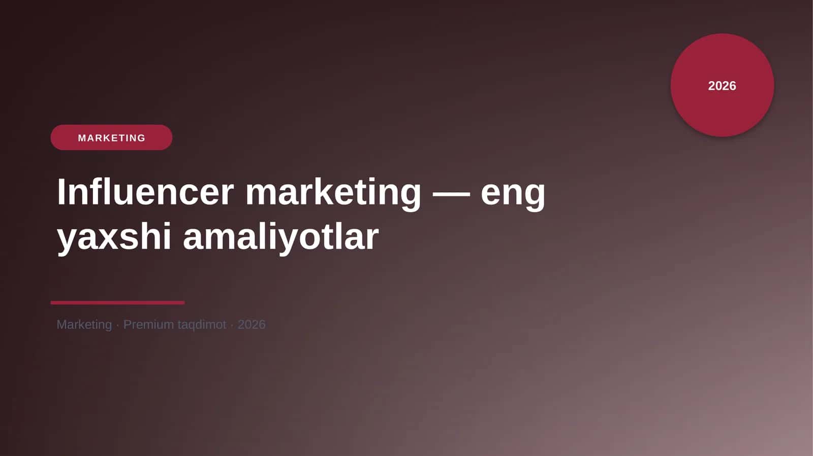 Influencer marketing — eng yaxshi amaliyotlar
